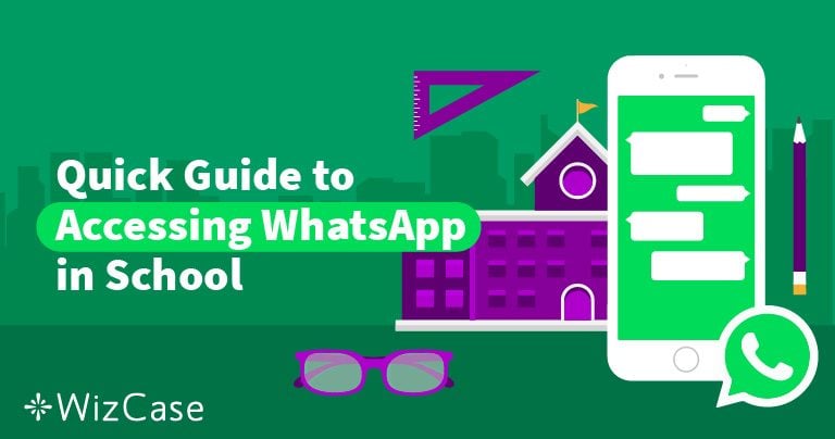 5 Best VPNs for WhatsApp in 2026 (Access From Anywhere)