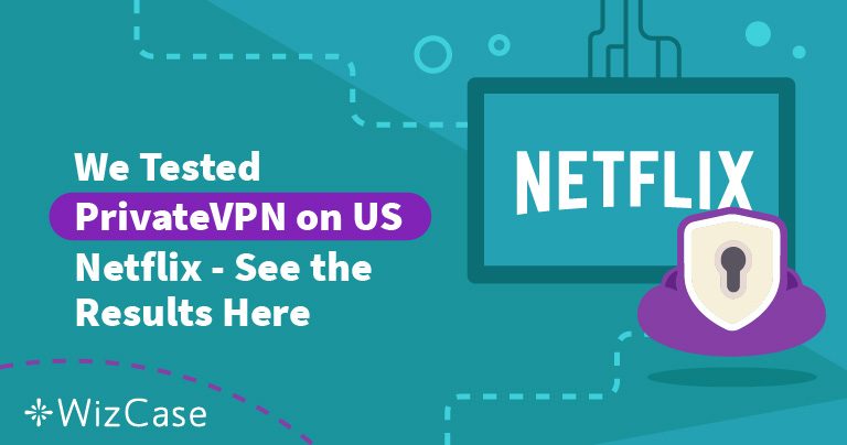 Does PrivateVPN Work With Netflix? Tested 2026