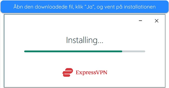 Skærmbillede, der viser ExpressVPNs installationsvindue