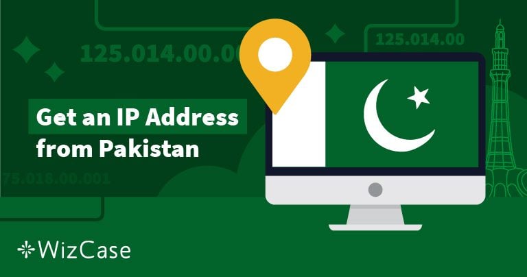 How to Get a Pakistan IP Address (Updated 2026)