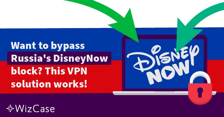 Bypass Russia&rsquo;s DisneyNow block with This Easy Fix