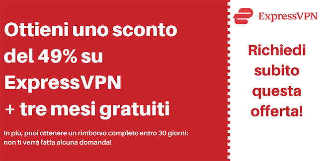 Coupon ExpressVPN per il 49% di sconto e 3 mesi gratuiti con una garanzia di rimborso di 30 giorni