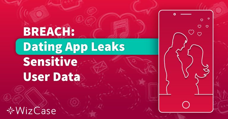 Thousands Exposed as Dating App Leaks Private Data