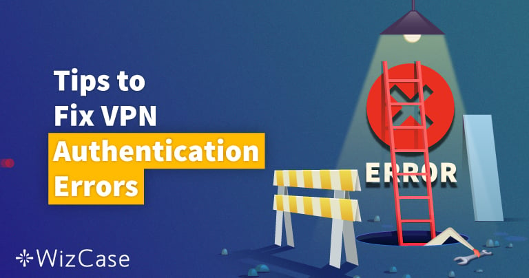 vpn authority authentication failed error