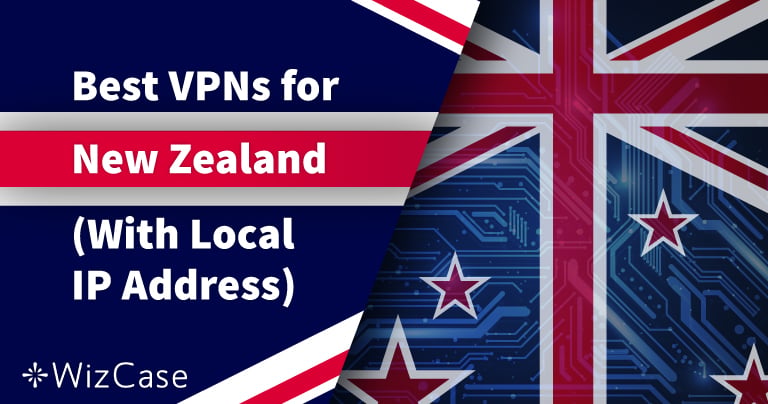 5 Best VPNs for New Zealand to Stay Anonymous in 2026