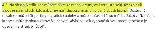 Screenshot of Podmínky používání Netflix 4.3 uvádějící, že uživatelé mohou prohlížet obsah Netflix primárně v zemi, ve které si založili svůj účet