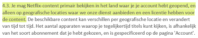 Screenshot van de gebruiksvoorwaarden van Netflix 4.3 waarin staat dat gebruikers Netflix-inhoud voornamelijk kunnen bekijken in het land waarin ze hun account hebben aangemaakt