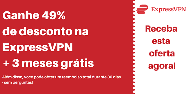 Cupom ExpressVPN com 49% de desconto e 3 meses grátis com garantia de devolução do dinheiro em 30 dias