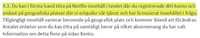 Skärmdump av Netflix användarvillkor 4.3 som anger att användare kan se Netflix-innehåll främst inom det land där de har etablerat sitt konto