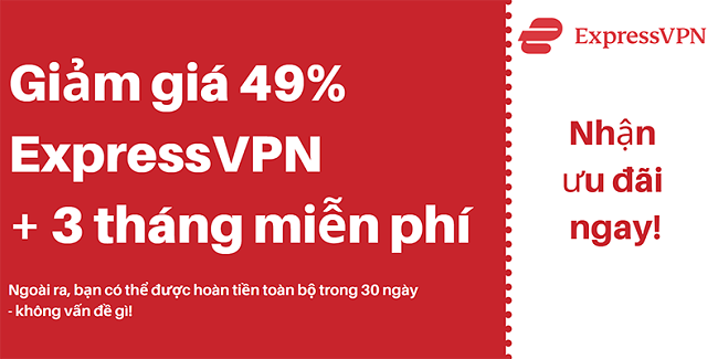 Phiếu giảm giá ExpressVPN giảm giá 49% và 3 tháng miễn phí với đảm bảo hoàn tiền trong 30 ngày