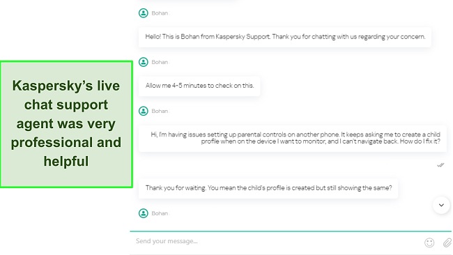 Kaspersky’s live chat support is available 24/7 to help you out