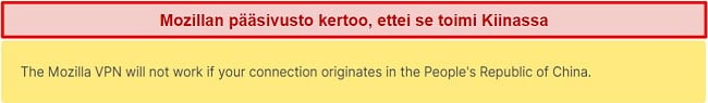 Kuvakaappaus Mozilla VPN:n verkkosivuston lausunnosta, jonka mukaan se ei toimi Kiinassa