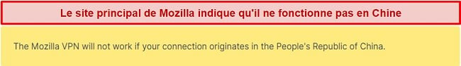 Capture d'écran d'une déclaration du site Web de Mozilla VPN indiquant que cela ne fonctionne pas en Chine