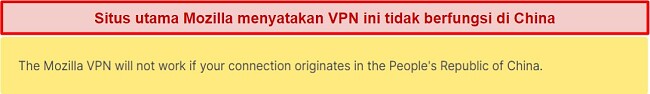 Tangkapan layar pernyataan dari situs web Mozilla VPN yang mengatakan itu tidak berfungsi di China