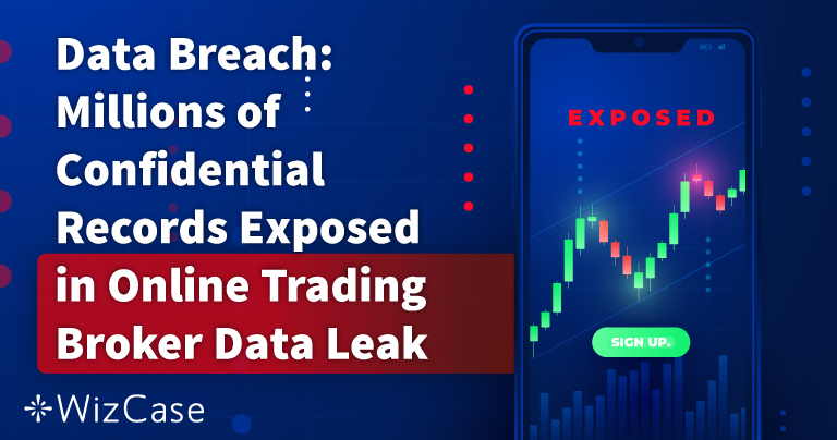 Data Breach: Billions of Records Exposed in Online Trading Broker Data Leak