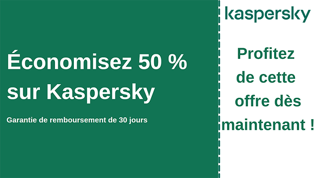Coupon antivirus Kaspersky avec réduction de 50% et garantie de remboursement de 30 jours