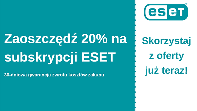 Kupon antywirusowy ESET z 20% zniżką i 30-dniową gwarancją zwrotu pieniędzy
