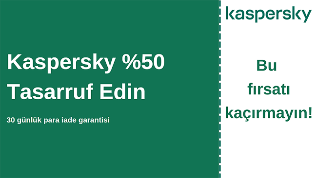 % 50 indirim ve 30 günlük para iade garantili Kaspersky antivirüs kuponu