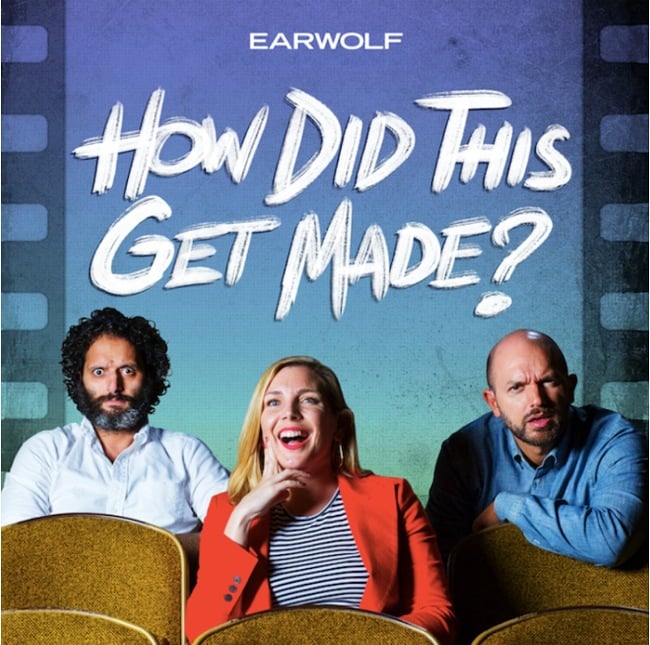 How Did This Get Made Podcast Cover