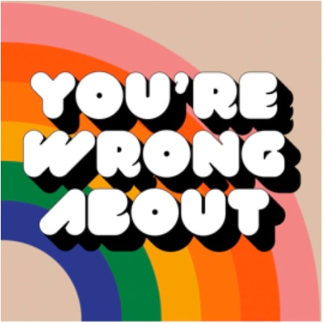 You're Wrong About Podcast Cover