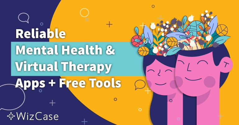 Reliable Mental Health & Virtual Therapy Apps in 2024 (+ Free Tools)