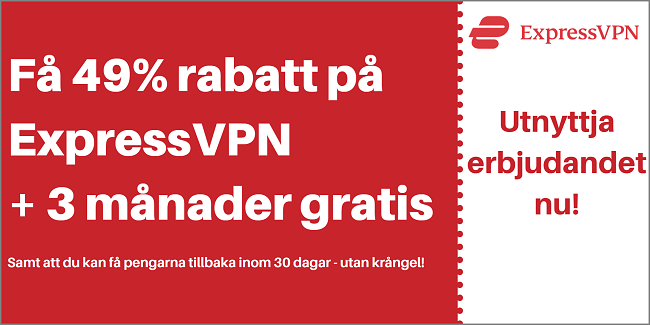 ExpressVPN-kupong för 49% rabatt och 3 månader gratis med 30-dagars pengarna-tillbaka-garanti