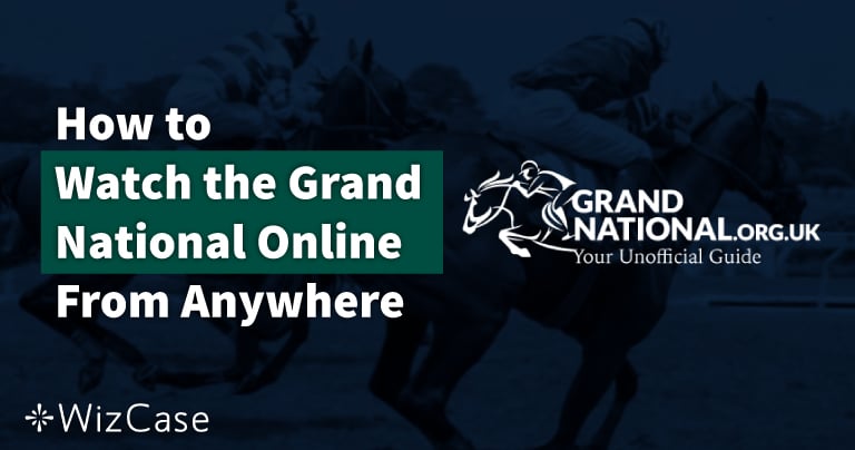 How to Watch the 2026 Grand National Online From Anywhere