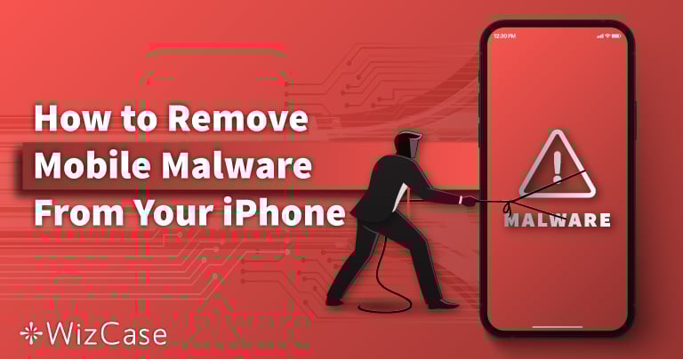 How to Remove Malware From Your iPhone or iPad in 2023