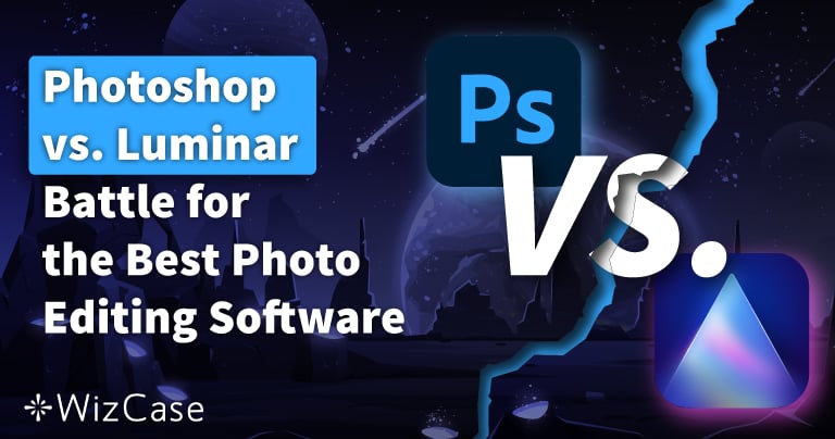 Photoshop vs Luminar &ndash; Which is Best for Your Needs in 2026