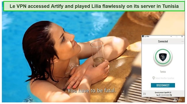Screenshot of Lilia streaming on Artify while Le VPN is connected to a server in Tunisia