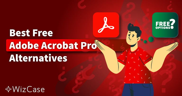 5 Best Free Adobe Acrobat Pro DC Alternatives With Similar Features! [TESTED in 2022]
