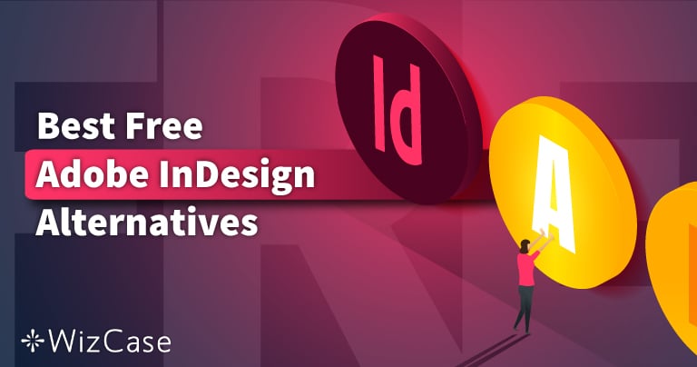 5 Best Free Adobe InDesign Alternatives With Similar Features! [TESTED in 2022]