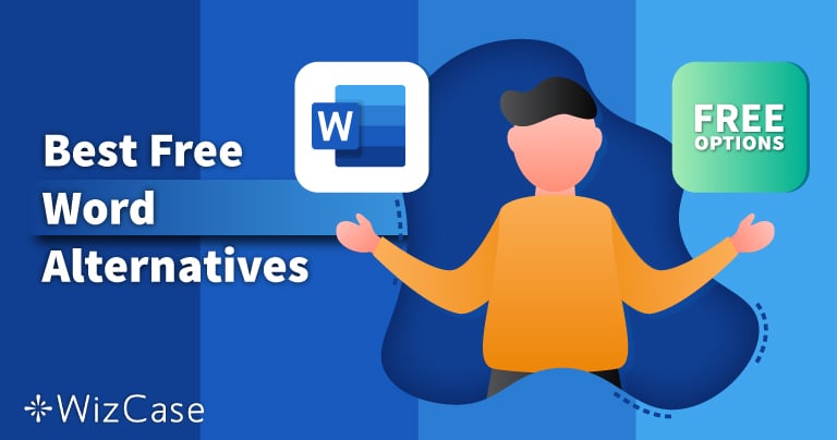 5 Best Free Microsoft Word Alternatives [TESTED in 2024]