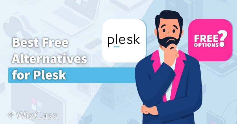 3 Best Free Plesk Alternatives With Similar Features! [TESTED in 2026]