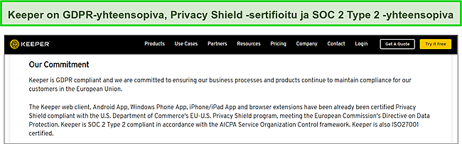 Keeper's Privacy Shield -sertifikaatti sekä SOC 2 Type 2- ja GDPR-yhteensopivuus.