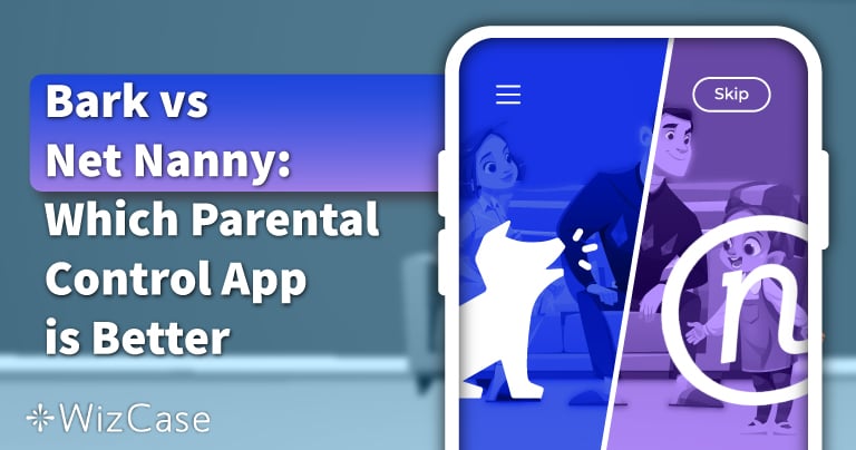 Bark vs Net Nanny 2023: Which Parental Control App Is Really the Best?