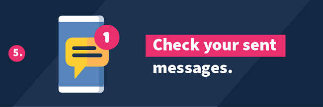 5. Check your sent messages.