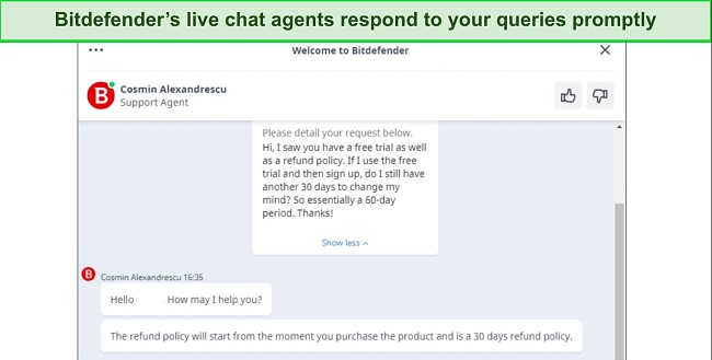 Bitdefender’s live chat support is responsive and helpful
