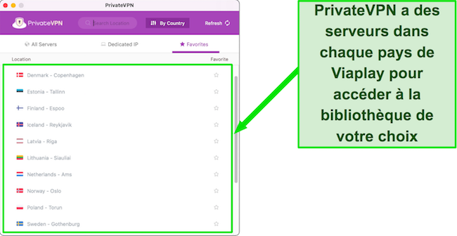 Capture d'écran montrant les serveurs de PrivateVPN dans les pays Viaplay