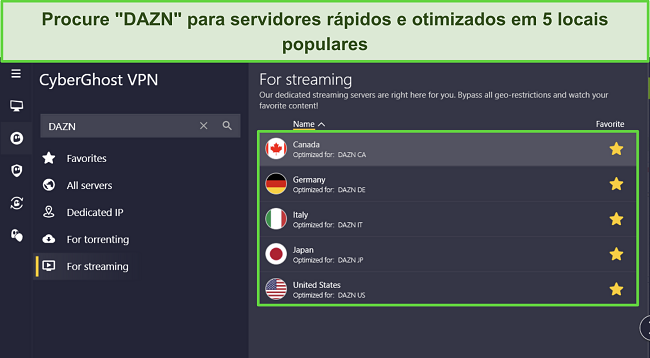 Captura de tela do aplicativo do CyberGhost para Windows destacando as 5 localizações de servidores otimizados para a DAZN