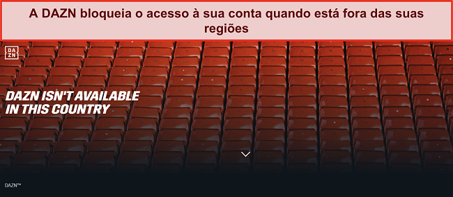 Imagem do site da DAZN quando o acesso a uma conta é bloqueado devido a estar fora da região geográfica correta