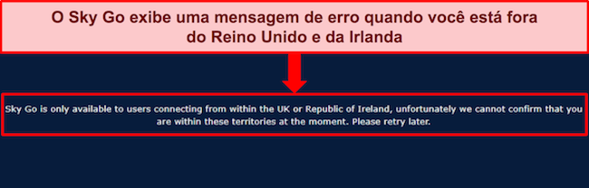 Imagem da mensagem de erro do Sky Go quando um endereço IP fora do Reino Unido e da Irlanda é detectado