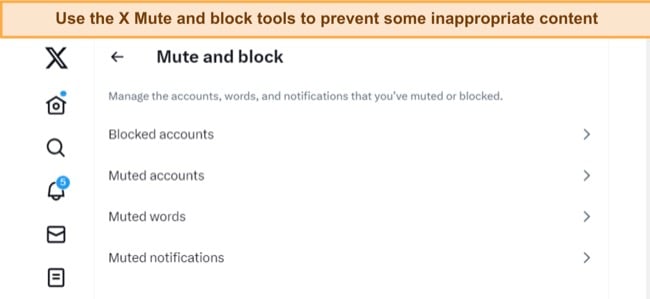 X lets you mute account and words that you don’t want your child to see