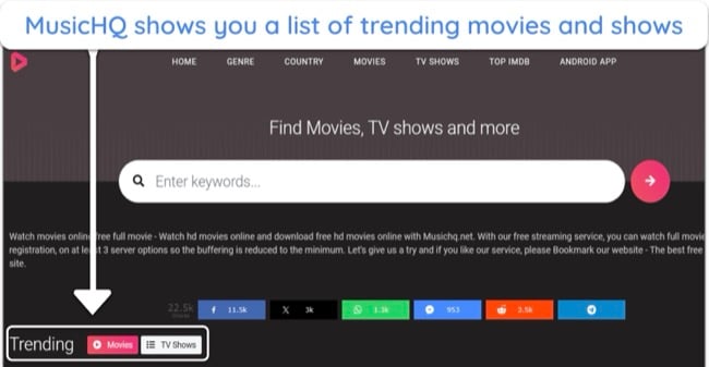 You can find movies and shows on MuiscHQ using the trending button or searching in the Genres tab.