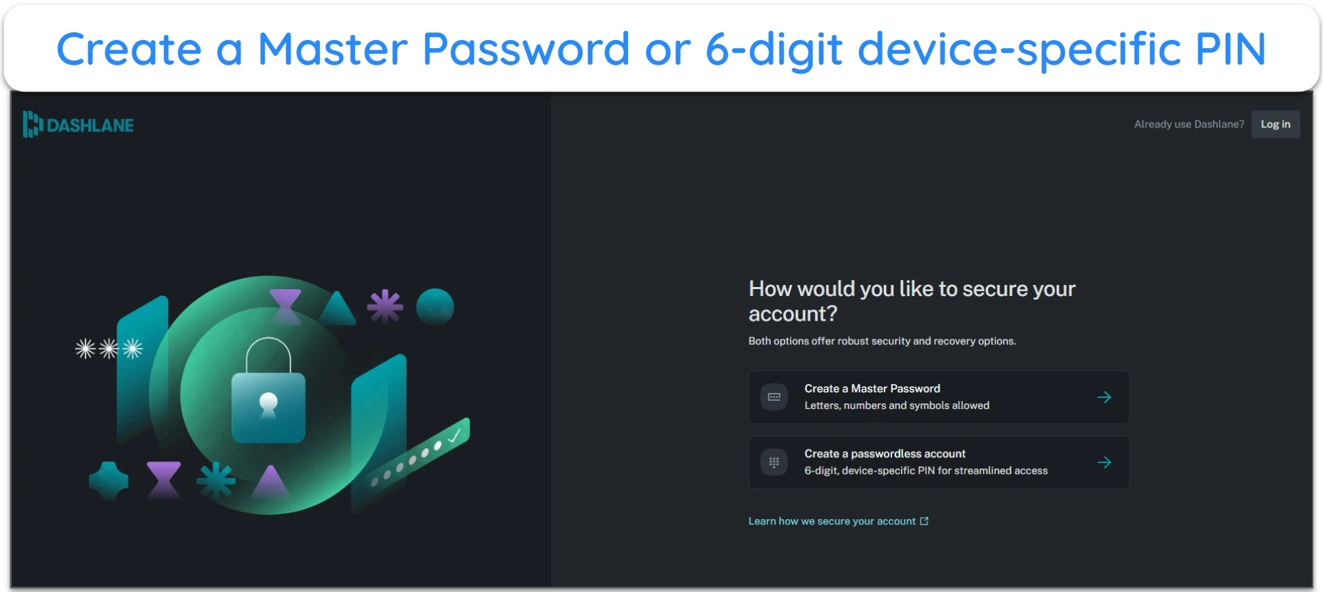 Image of Dashlane's browser extension, prompting the user to secure the account with a master password or PIN
