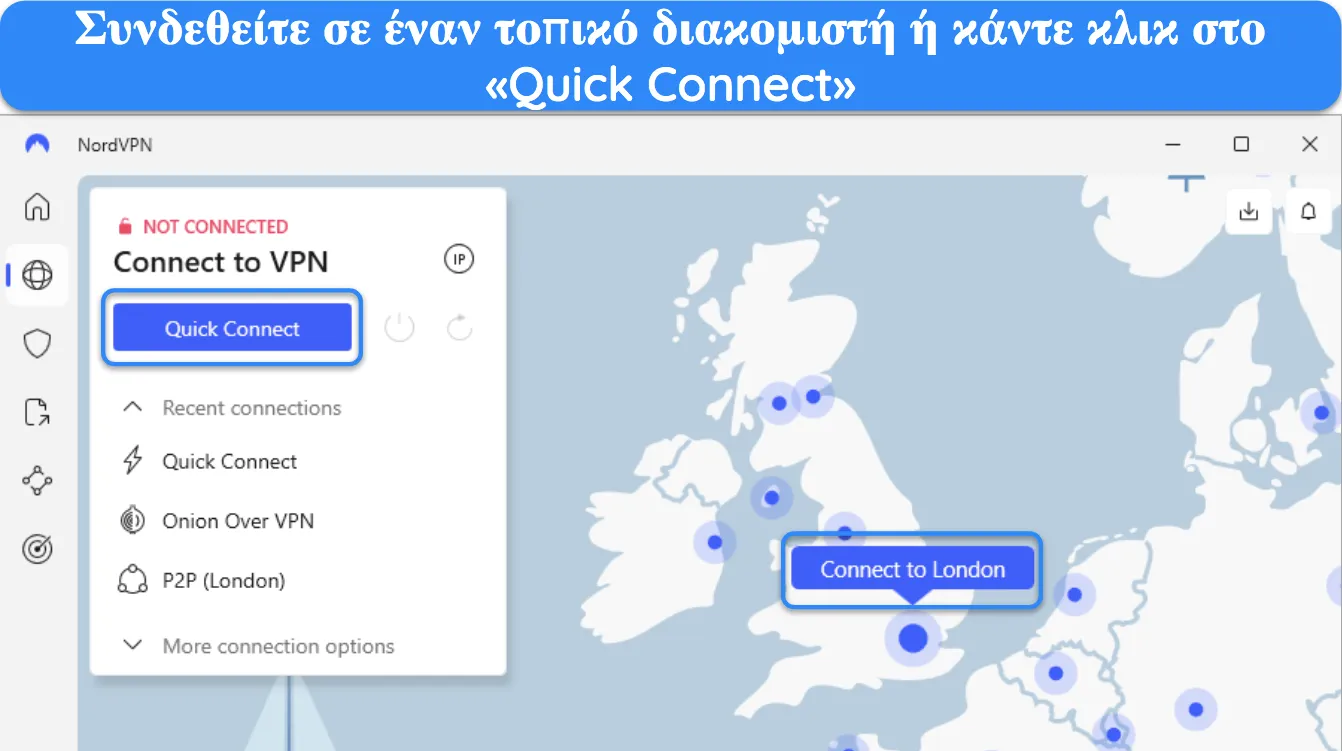 Στιγμιότυπο οθόνης της εφαρμογής Windows του NordVPN, που επισημαίνει τη σύνδεση διακομιστή χαρτών για το Λονδίνο και το κουμπί Γρήγορη σύνδεση.