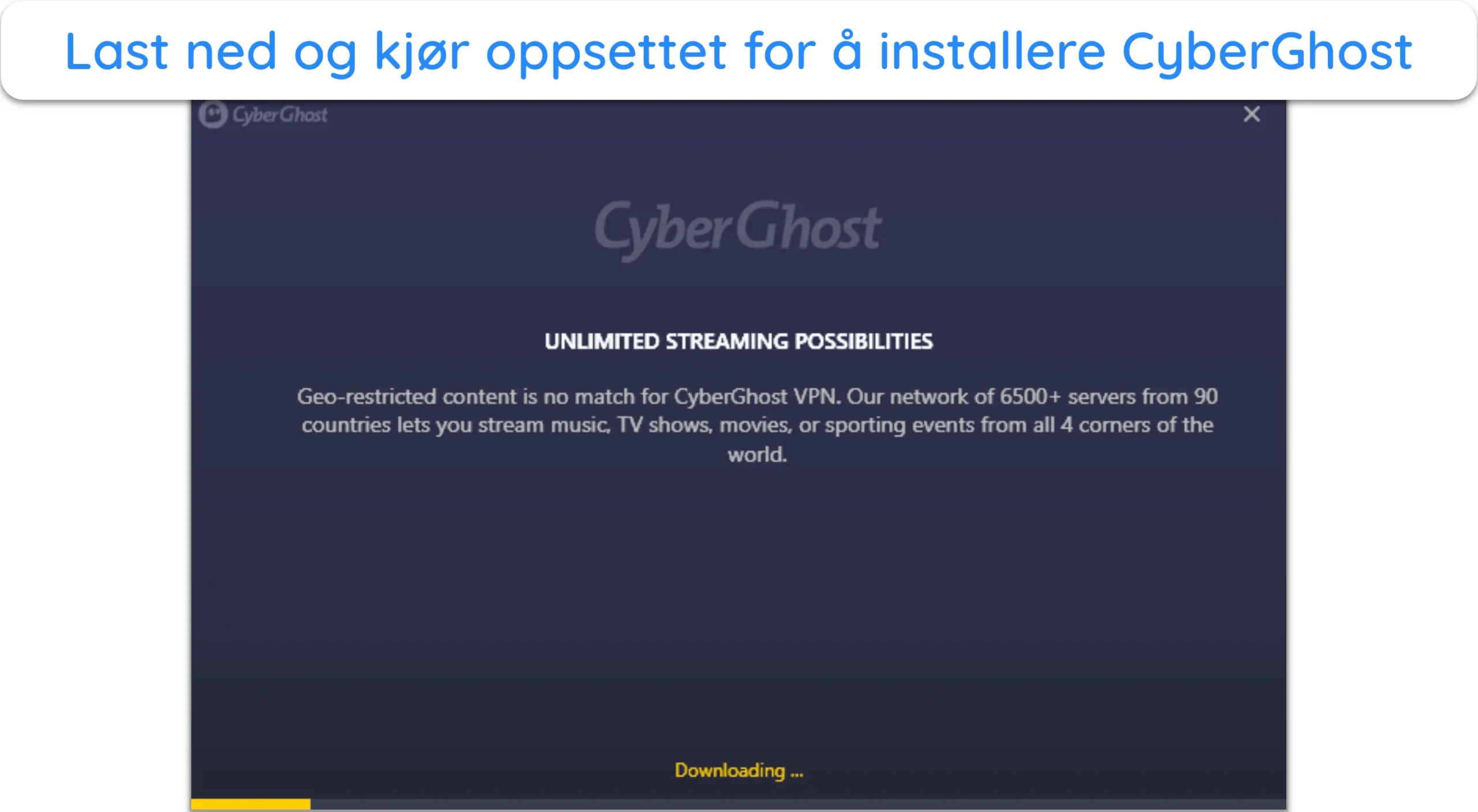 Skjermbilde som viser CyberGhosts installasjon p&aring;g&aring;r p&aring; Windows.