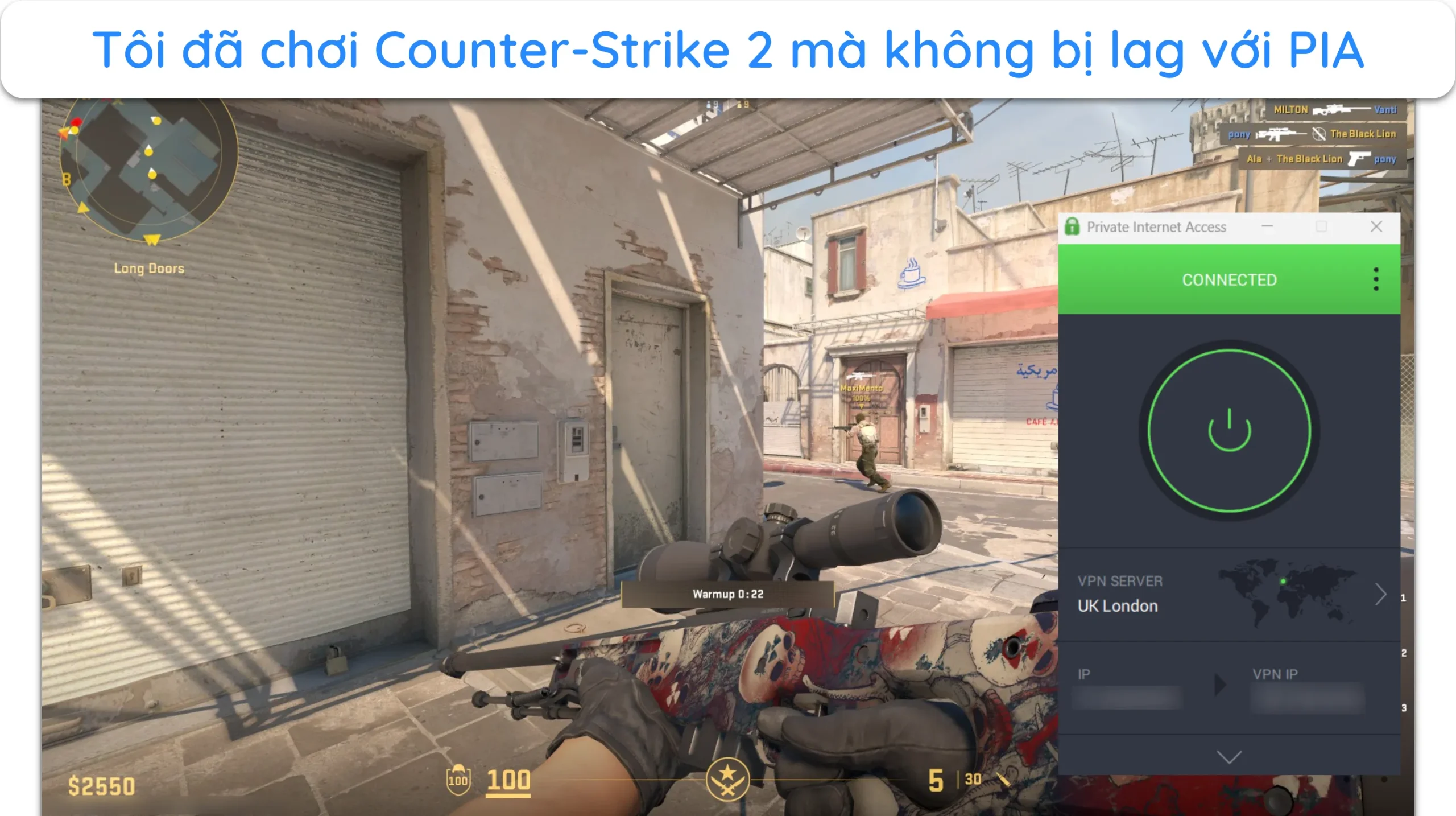 Ảnh chụp m&agrave;n h&igrave;nh hiển thị Counter Strike 2 chạy mượt m&agrave; khi kết nối với m&aacute;y chủ PIA gần đ&oacute;.