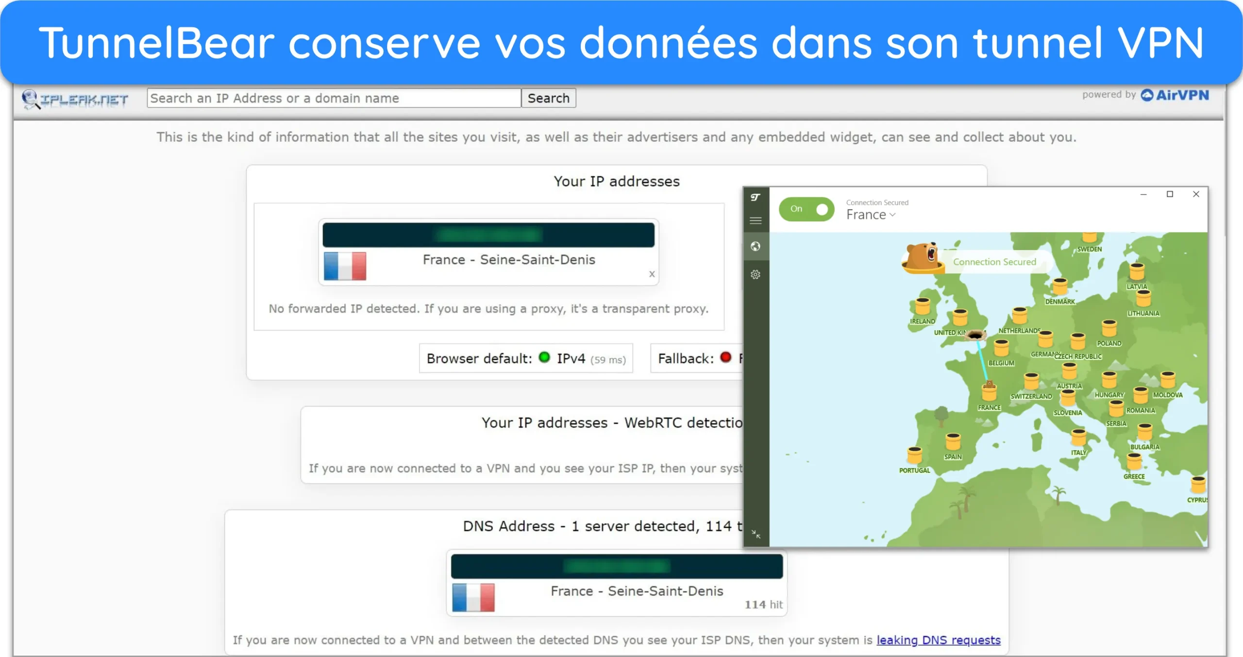 Capture d'écran de TunnelBear réussissant les tests de fuite IP et DNS alors qu'il était connecté à un serveur en France.
