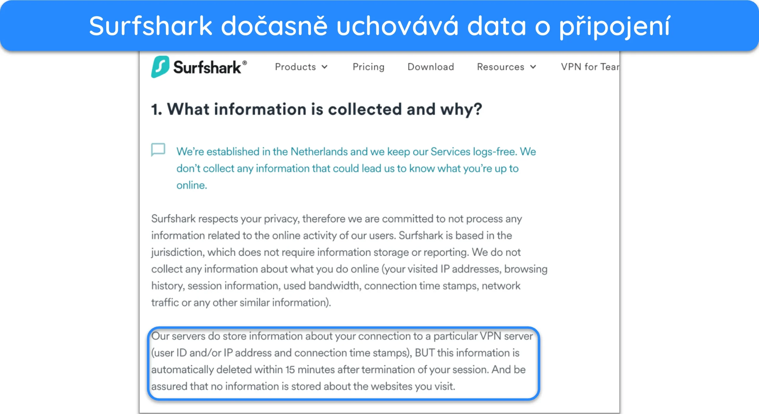 Snímek obrazovky znázorňující, jak Surfshark dočasně ukládá informace o připojení, když se připojíte k serveru.